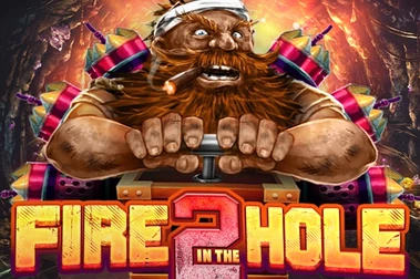 Fire in the Hole 2