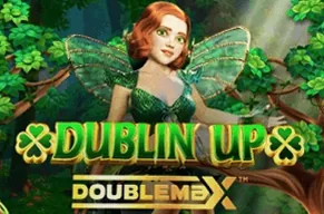 Dublin' Up Doublemax